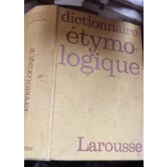Albert Dauzat, Jean Dubois, Henri Mitterand - Nouveau Dictionnaire Etymologique et Historique Larousse