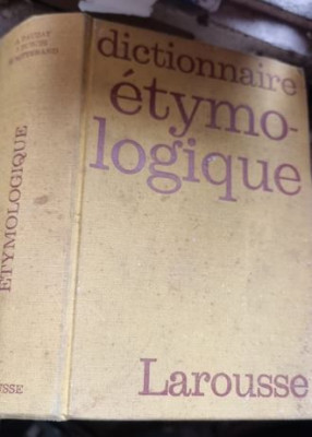 Albert Dauzat, Jean Dubois, Henri Mitterand - Nouveau Dictionnaire Etymologique et Historique Larousse foto