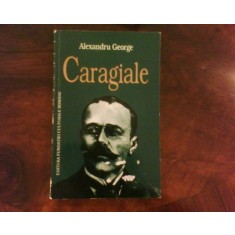 Alexandru George, Caragiale