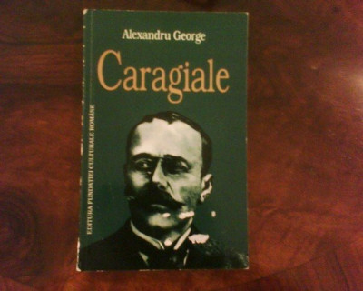 Alexandru George, Caragiale foto