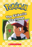 The Chikorita Challenge (Pokemon Classic Chapter Book #11)