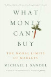 What Money Can&#039;t Buy: The Moral Limits of Markets