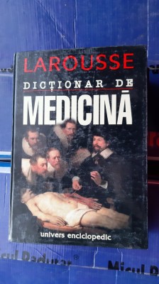DICTIONAR DE MEDICINA - LAROUSSE foto