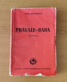 Ionel Teodoreanu - Prăvale Baba (Ed. Cartea Rom&acirc;nească 1939)