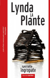 Secrete ingropate - Lynda La Plante - Crime Scene Press