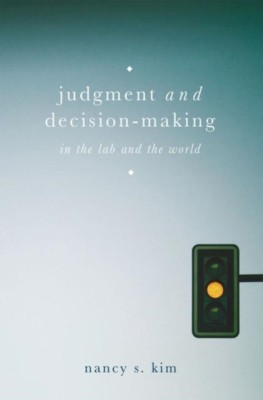 Judgment and Decision-Making: In the Lab and the World foto