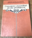 DVP31 Cunosterea personalitatii elevului preadolescent