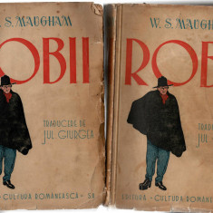 Robii - vol I-II - W. S. Maugham, ed. Cultura Romaneasca, ed a II-a, 1939