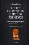 Cumpara ieftin Istoria credintelor si ideilor religioase (volumul 4) - 2007 - Mircea Eliade (BF144)