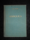 Hr. Andrutos - Simbolica (1955, editie cartonata, tradusa de Iustin Moisescu)