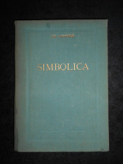 Hr. Andrutos - Simbolica (1955, editie cartonata, tradusa de Iustin Moisescu) foto