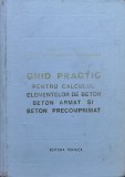 Ghid Practic Pentru Calculul Elementelor De Beton Beton Armat - I.nicula C.pavel L.lobel M.tannenbaum M.weisenberg,554841, Tehnica