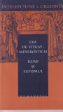 Eva de Vitray Meyerovitch - Rumi si sufismul