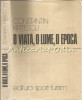 O Viata, O Lume, O Epoca - Constantin Kiritescu - Tiraj: 8600 Exemplare