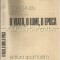O Viata, O Lume, O Epoca - Constantin Kiritescu - Tiraj: 8600 Exemplare