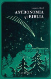 Astronomia și Biblia - Paperback brosat - Lucas A. Reed - Astromix