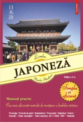 Limba japoneza. Simplu si eficient (editia a XI-a, 2022) &amp;ndash; Neculai Amalinei foto