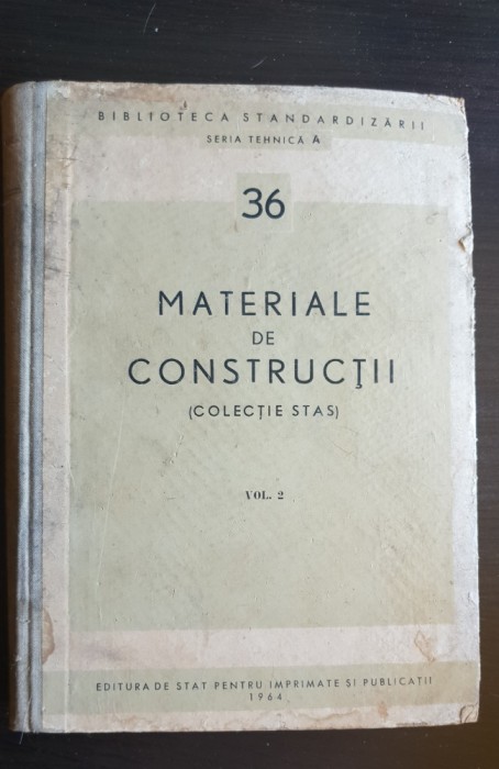 Materiale de construcții (Colecție STAS), vol. 2 / Biblioteca Standardizării