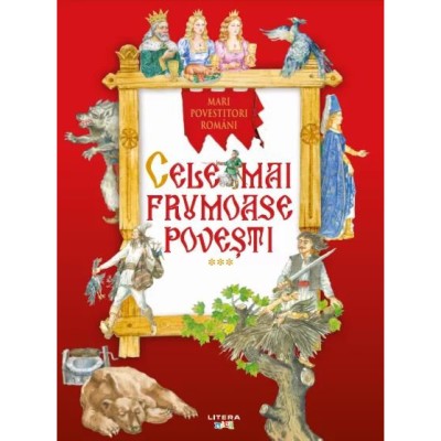 Cele mai frumoase povesti, Vol 3, editura Litera mica foto