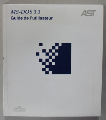 MS - DOS 3.3 , GUIDE DE L &amp;#039;UTILISATEUR , SYSTEME D &amp;#039;EXPLOATATION VERSION 3.3 , 1987 foto