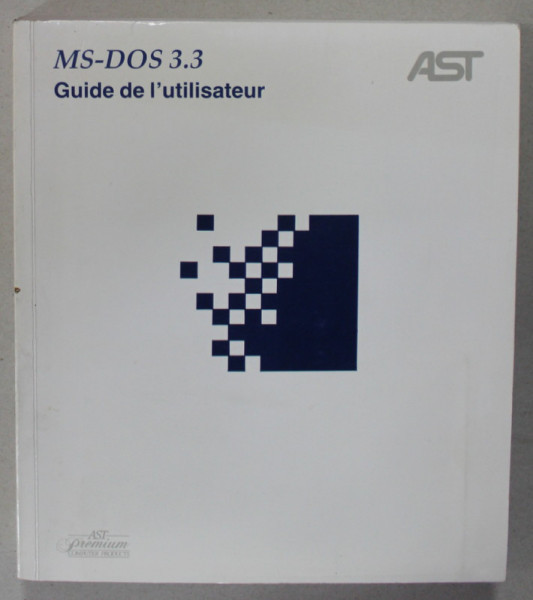 MS - DOS 3.3 , GUIDE DE L &#039;UTILISATEUR , SYSTEME D &#039;EXPLOATATION VERSION 3.3 , 1987