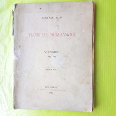 E35-Ioan Nemtescu-Flori de Primavara-carte editie veche 1889 Romania Versuri.