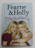 FEARNE and HOLLY - THE BEST FRIENDS &#039; GUIDE TO LIFE , 2010