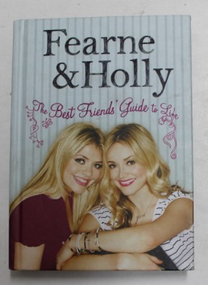 FEARNE and HOLLY - THE BEST FRIENDS &amp;#039; GUIDE TO LIFE , 2010 foto