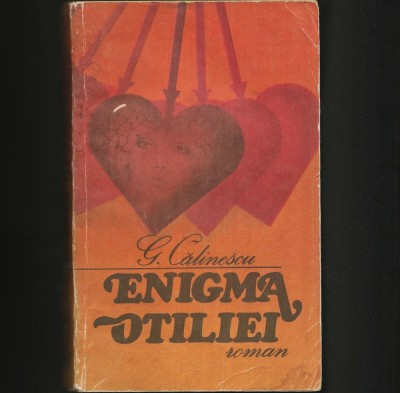 ENIGMA OTILIEI - G. CALINESCU - ROMAN foto