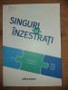 Singuri si inzestrati- Jeffrey Brown