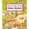 Keress, tal&aacute;lj, mes&eacute;lj! - Erdei &aacute;llatok - Susanne Gernh&auml;user