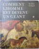 COMMENT L`HOMME EST DEVENU UN GEANT de M. ILINE, E. SEGAL,1986