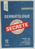 DERMATOLOGIE , SECRETE , PROBLEME MEDICALE DE ABORDAT , SECRETE DE TOP IN DERMATOLOGIE de WHITNEY A . HIGH si LORI D. PROK , 2025