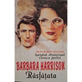 Barbara Harrison - Rasfatata (Editia: 1995)
