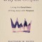 Why the Gospel?: Living the Good News of King Jesus with Purpose