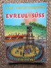Evreul Suss - Lion Feuchtwanger
