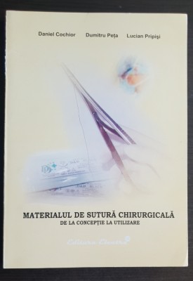 Materialul de sutură chirurgicală. De la concepție la utilizare - Daniel Cochior foto