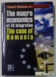 THE MACRO ECONOMICS OF EU INTEGRATION , THE CASE OF ROMANIA by DANIEL DAIANU , 2008, SEMNATA DE AUTOR *