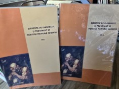 ELEMENTE DE DIAGNOSTIC SI TRATAMENT IN PRACTICA MEDICALA CURENTA - GEORGIANA BRAILESCU 2 VOLUME
