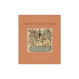 A River Dies of Thirst: Journals