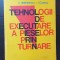 Tehnologii de executare a pieselor prin turnare - C. Ștefănescu, I. Cazacu