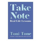 Take Note: Real Life Lessons
