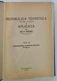 HIDRAULICA TEORETICA ( MECANICA FLUIDELOR ) si APLICATA de D. GERMANI , VOLUMUL II : HIDRODINAMICA FLUIDELOR PERFECTE , PARTEA I , 1945