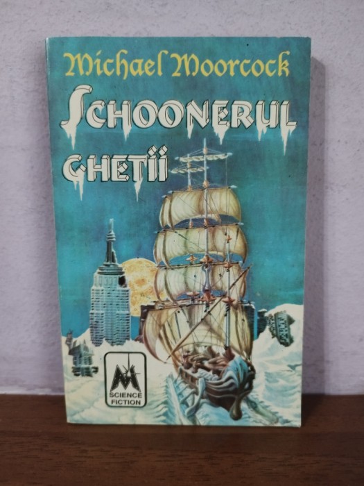 Michael Moorcock &ndash; Scoonerul ghetii