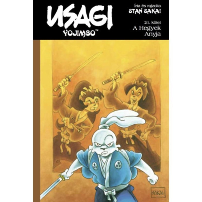 Usagi Yojimbo 21. - A Hegyek Anyja - Stan Sakai