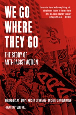 We Go Where They Go: The Story of Anti-Racist Action foto