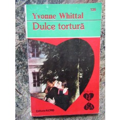Dulce tortura - Yvonne Whittal