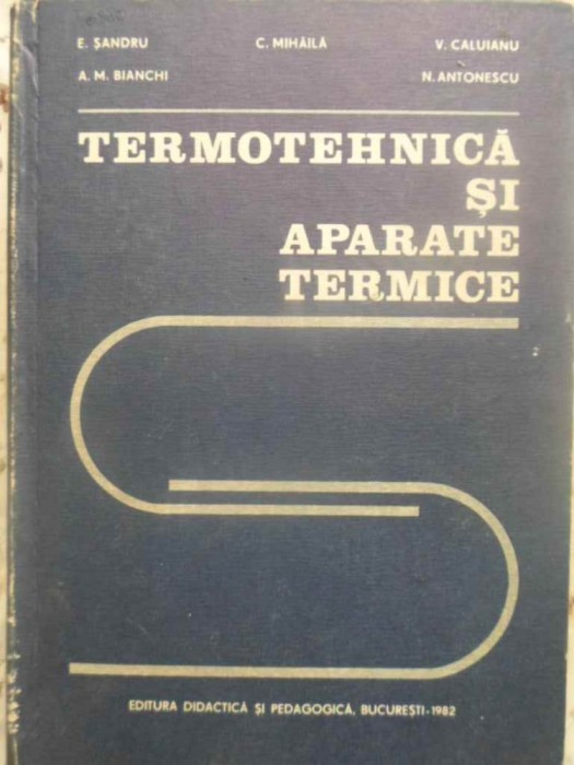 TERMOTEHNICA SI APARATE TERMICE PENTRU SUBINGINERI - E. SANDRU, C. MIHAILA, V. C TERMOTEHNICA SI APARATE TERMICE PENTRU SUBINGINERI - E. SANDRU, C. MIHAILA, V. C