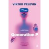 Generation P - Viktor Pelevin, Curtea Veche, Fictiune, Romana, Coperta Brosata, Carte Fizica, Roman