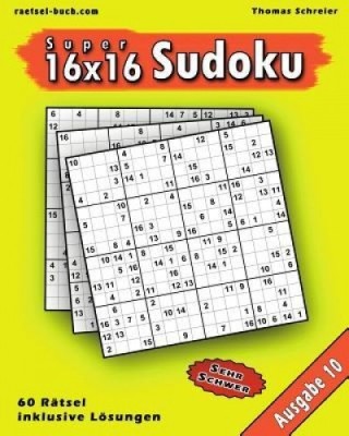 16x16 Super-Sudoku Ausgabe 10: 16x16 Sudoku Mit Zahlen Und Losungen, Ausgabe 10 foto